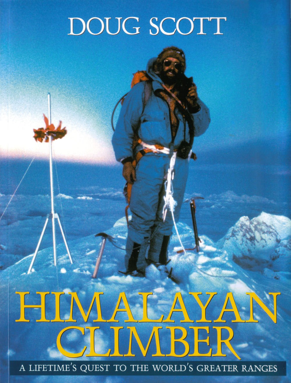 Himalayan Climber: A Lifetime's Quest to the World's Greater Ranges Leisure & Fun