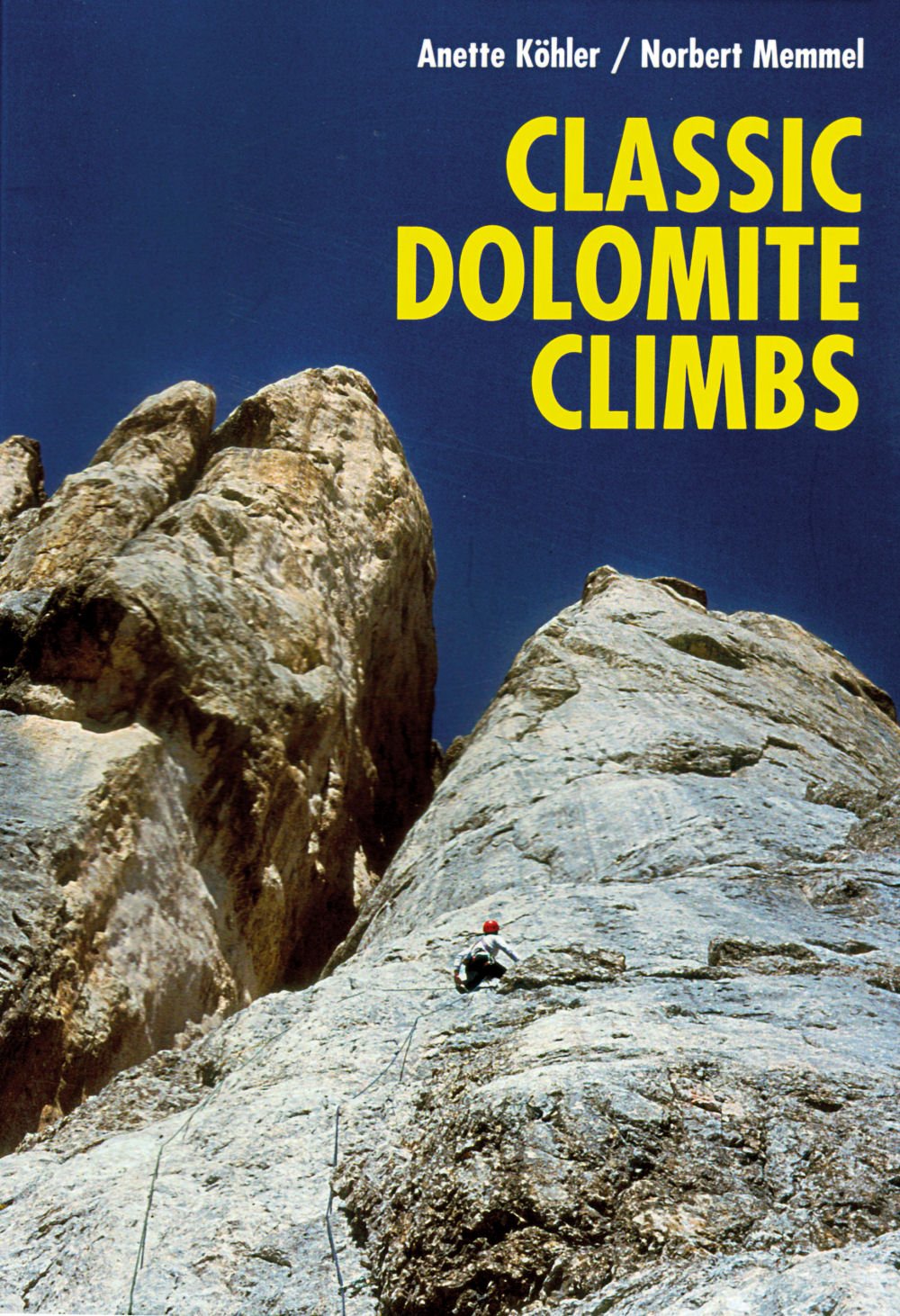 Classic Dolomite Climbs: 102 High Quality Rock-Climbs Between the UIAA Grades III and VII Leisure, Home & Garden