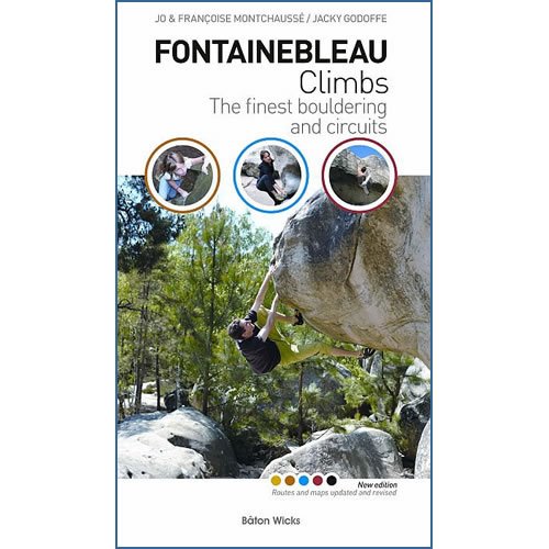 Fontainebleau Climbs: The Finest Bouldering and Circuits Leisure, Home & Garden