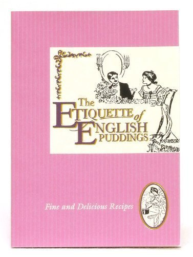 Etiquette of English Puddings (Etiquette Collection S.) Leisure, Home & Garden