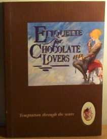 Etiquette for Chocolate Lovers (Etiquette Collection S.) Leisure, Home & Garden