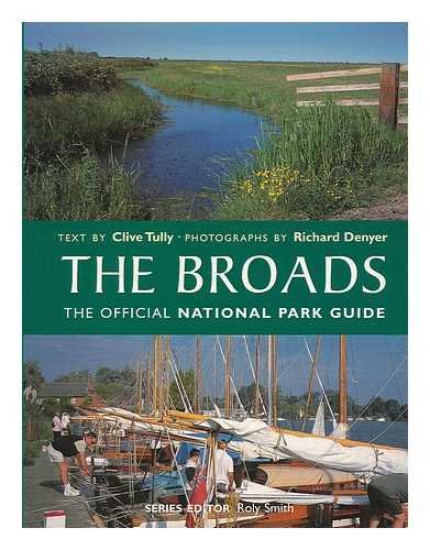 The Broads: The Official National Park Guide Leisure, Home & Garden