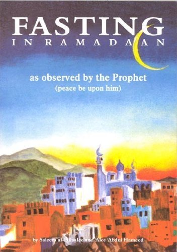 Fasting in Ramadaan: As Observed by the Prophet (Peace be Upon Him) Religion & Esotericism