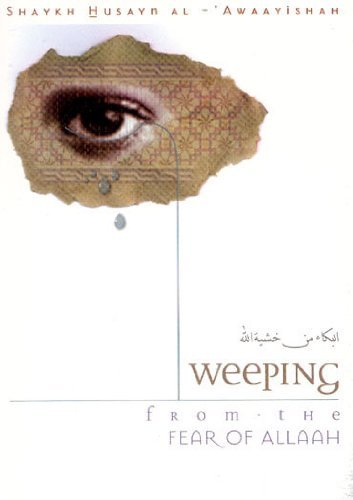 Weeping from the Fear of Allah Religion & Esotericism