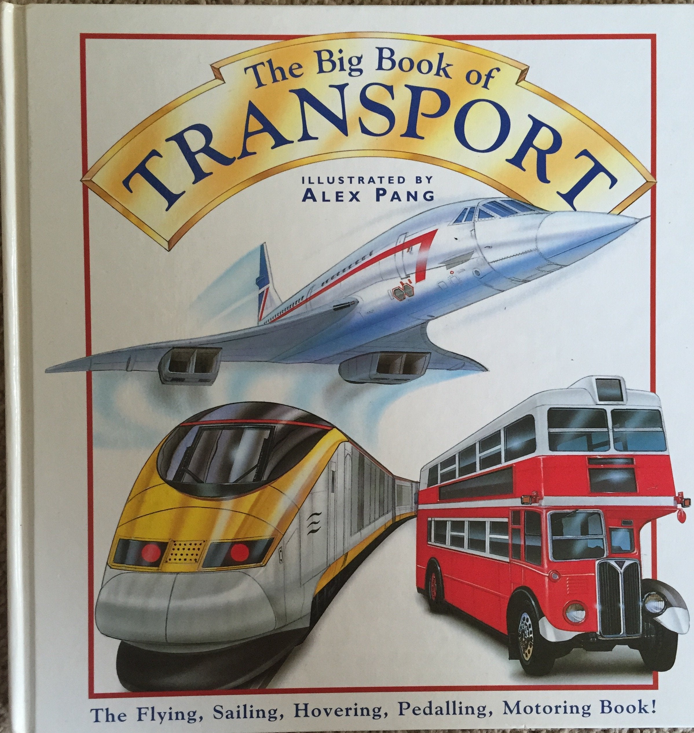 Product Image: Transport: The Flying, Sailing, Hovering, Pedalling, Motoring Book!