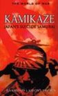 Kamikaze: Japan's Suicide Samurai Politics & History