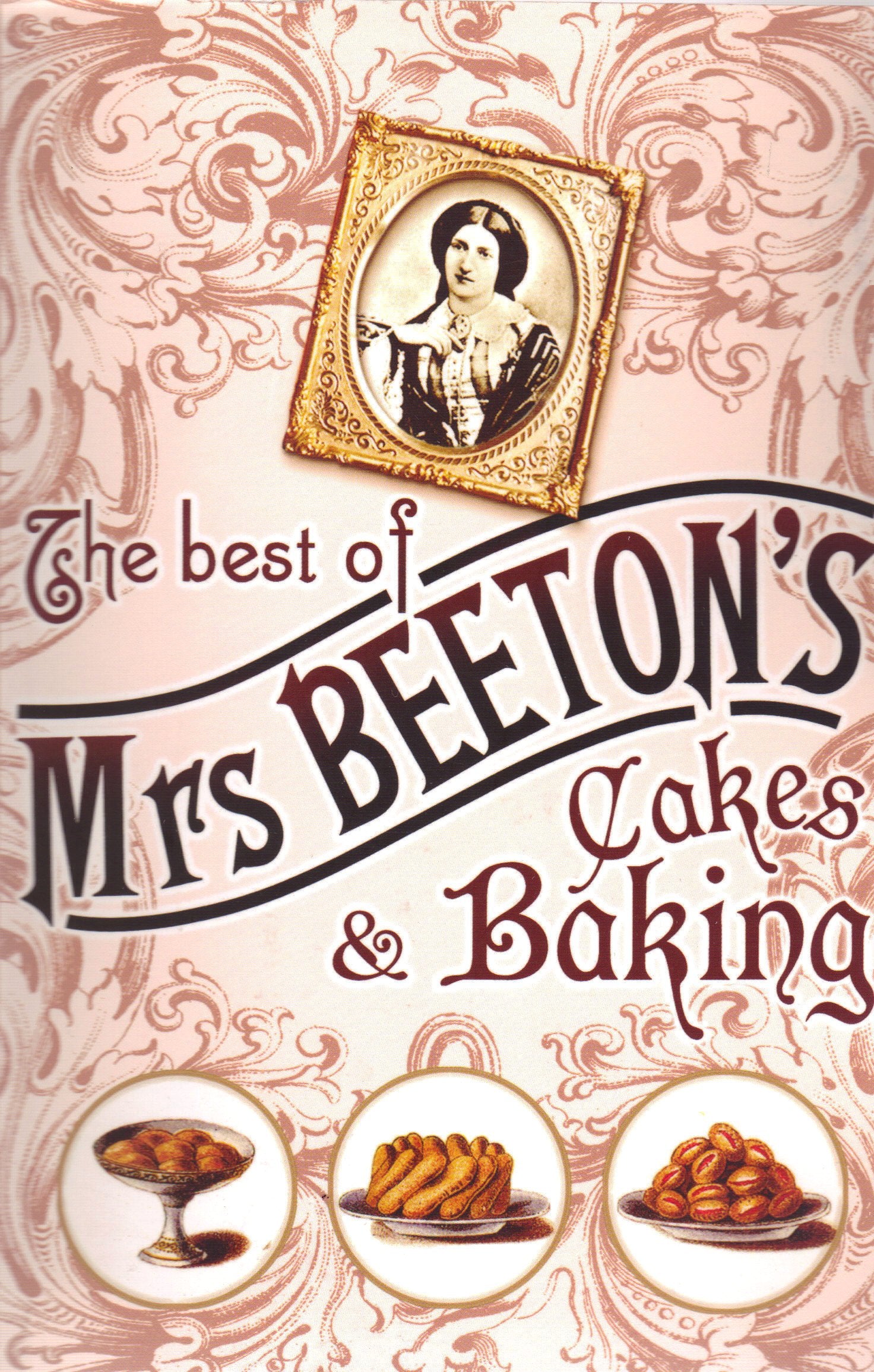 The Best of Mrs Beeton's Cakes & Baking Mrs Beeton Books