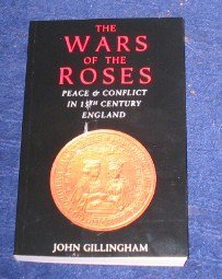 Wars of the Roses: Peace and Conflict in 15th Century England book