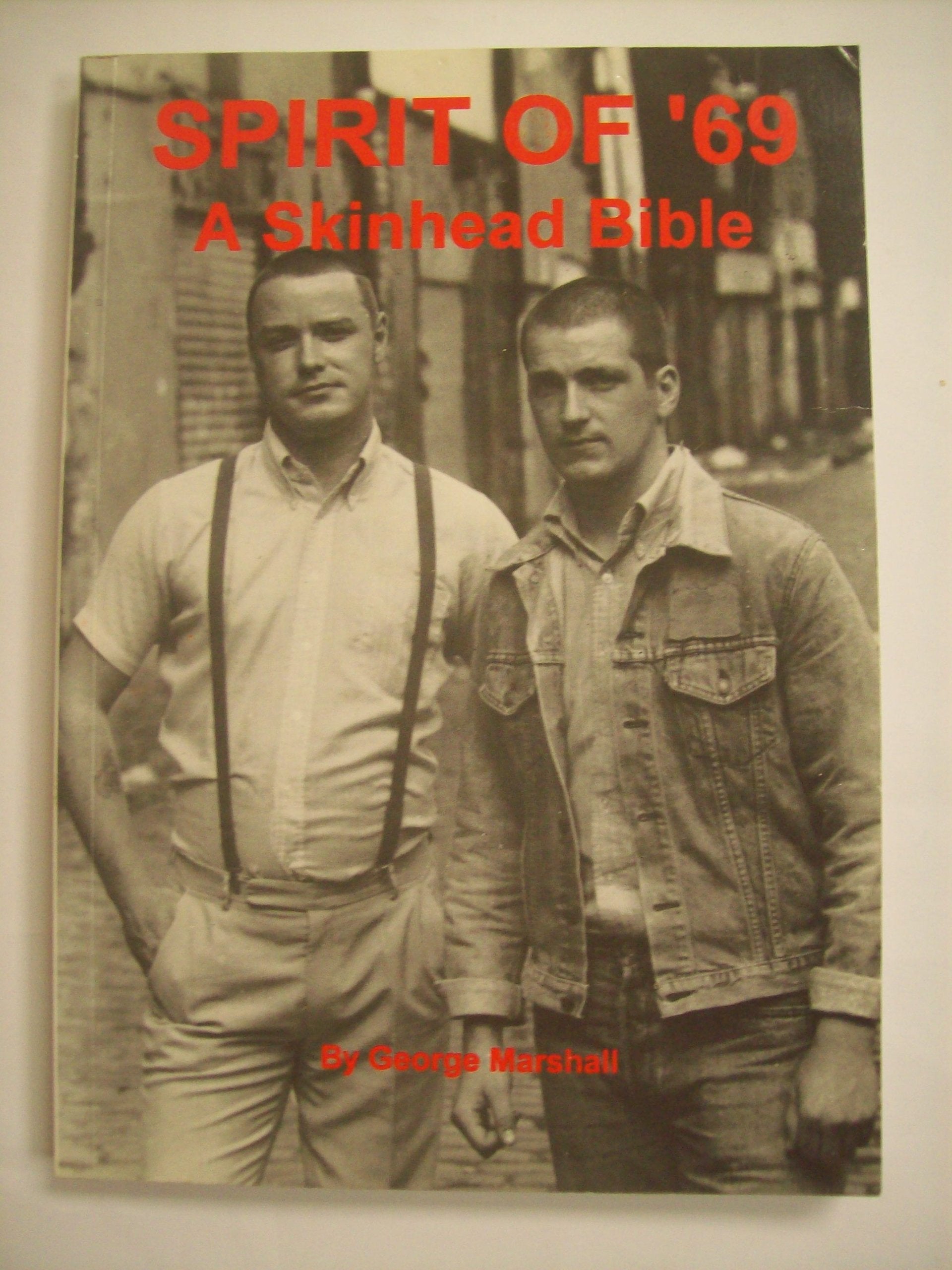 Spirit of '69: A Skinhead Bible Books