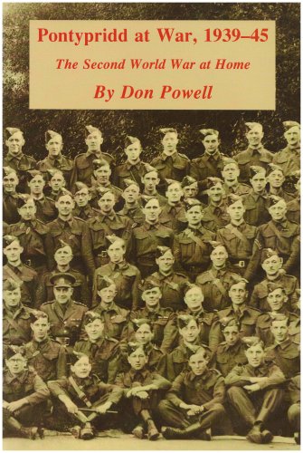 Pontypridd at War, 1939-45: The Second World War at Home Politics & History