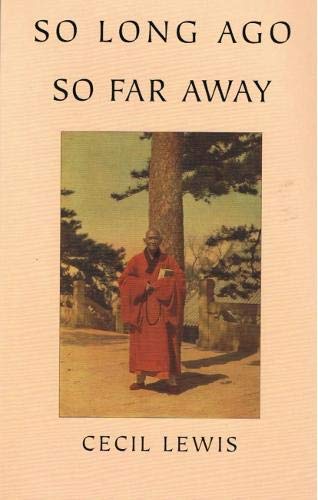 So Long Ago, So Far Away: A Memory of Old Peking Politics & Society
