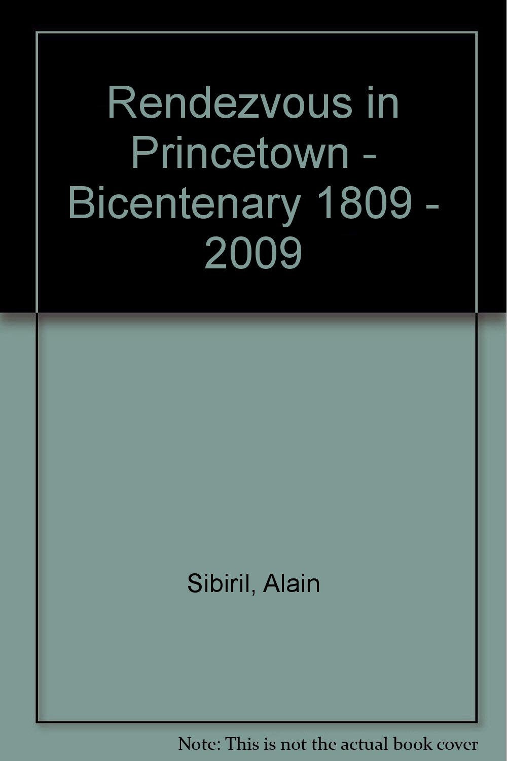 Rendezvous in Princetown - Bicentenary 1809 - 2009 book