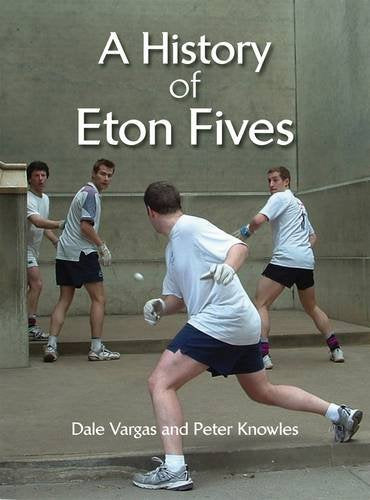The History of Eton Fives Leisure & Fun