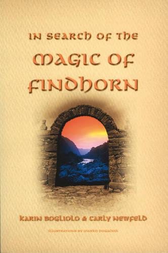 In Search of the Magic of Findhorn Religion & Esotericism