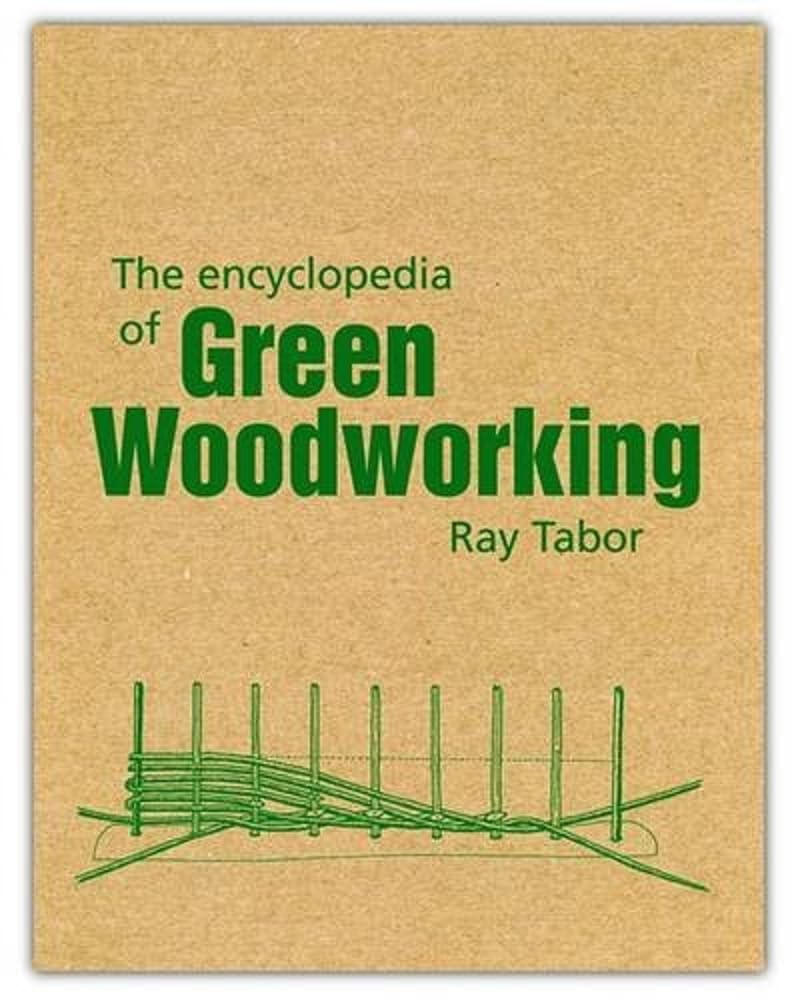 The Encyclopedia of Green Woodworking book