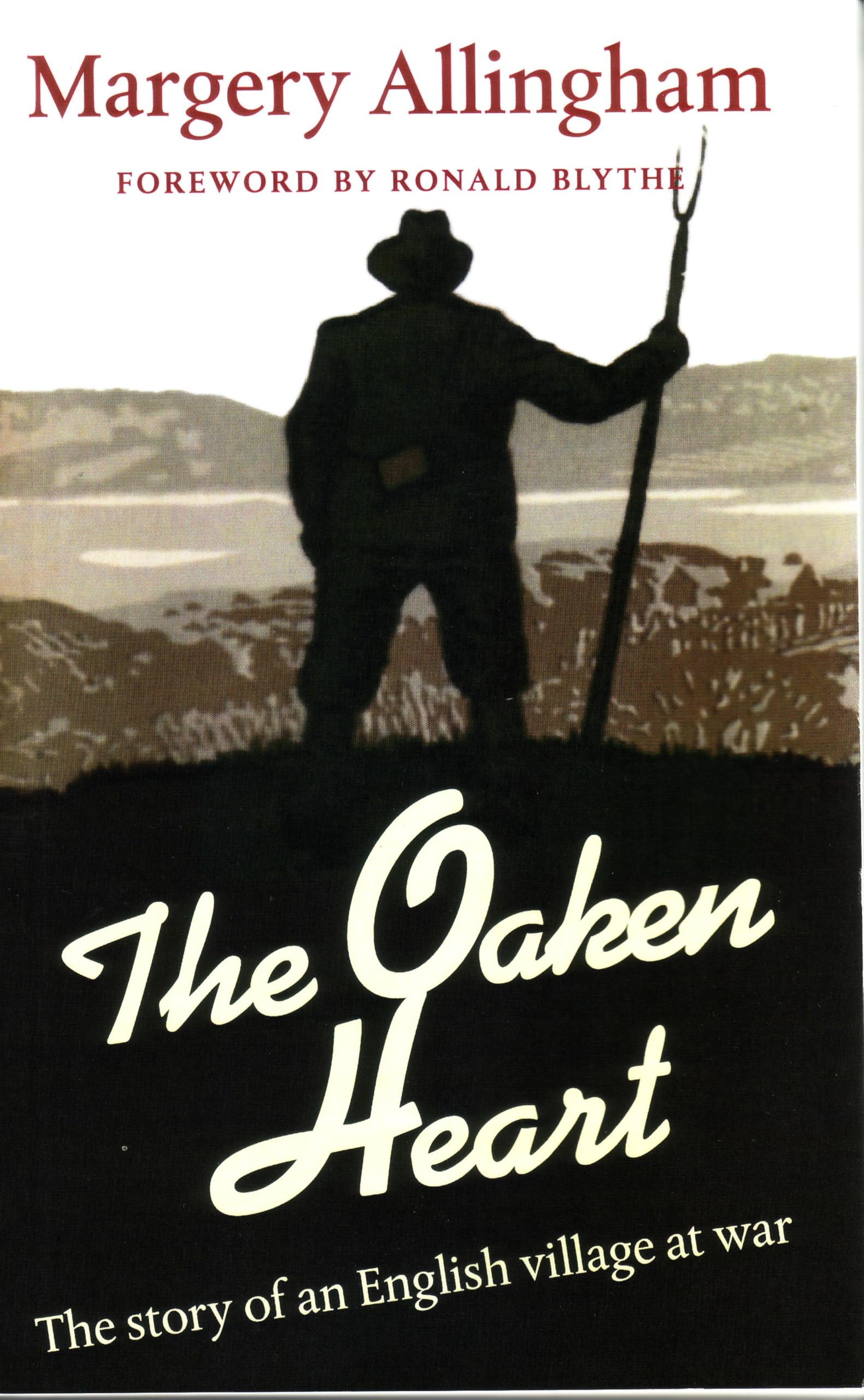 The Oaken Heart: The Story of an English Village at War book