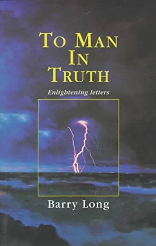 To Man in Truth: Enlightening Letters Philosophy