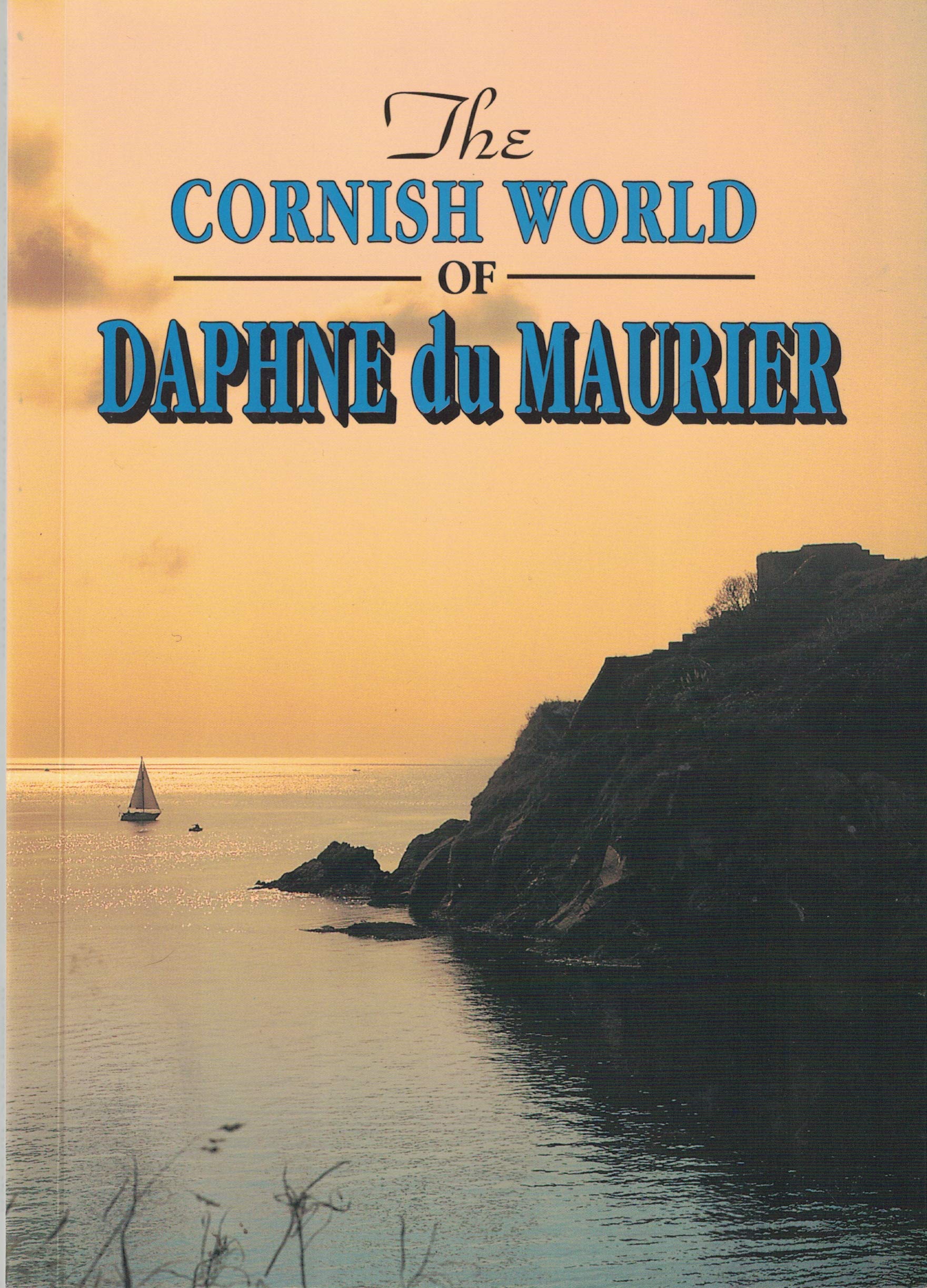The Cornish World of Daphne Du Maurier Contemporary literature