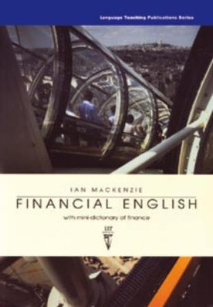 Financial English: With Mini-Dictionary of Finance Business & Technology