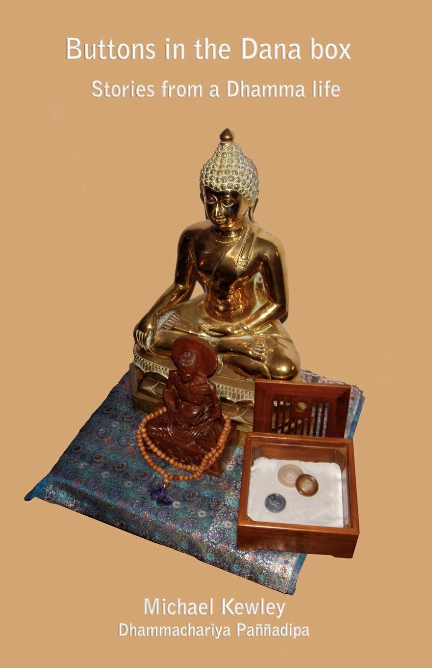 Buttons in the Dana box: Stories from a Dhamma Life Lifestyle