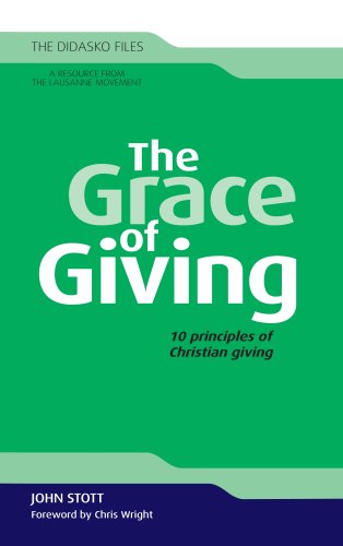 The Grace of Giving: 10 Principles of Christian Giving (Didasko Files) Religion & Esotericism