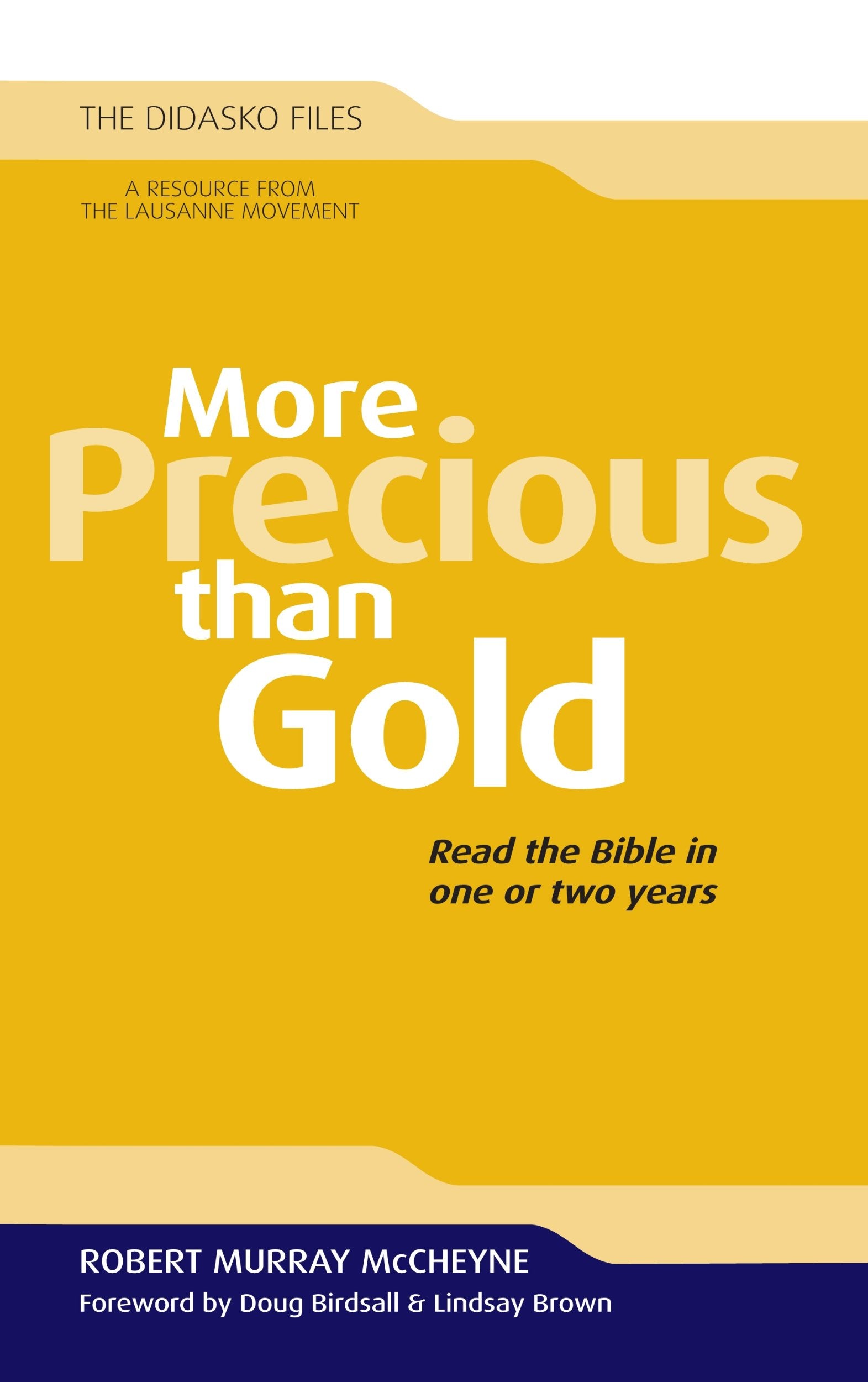 More Precious Than Gold: Read the Bible in One or Two Years book
