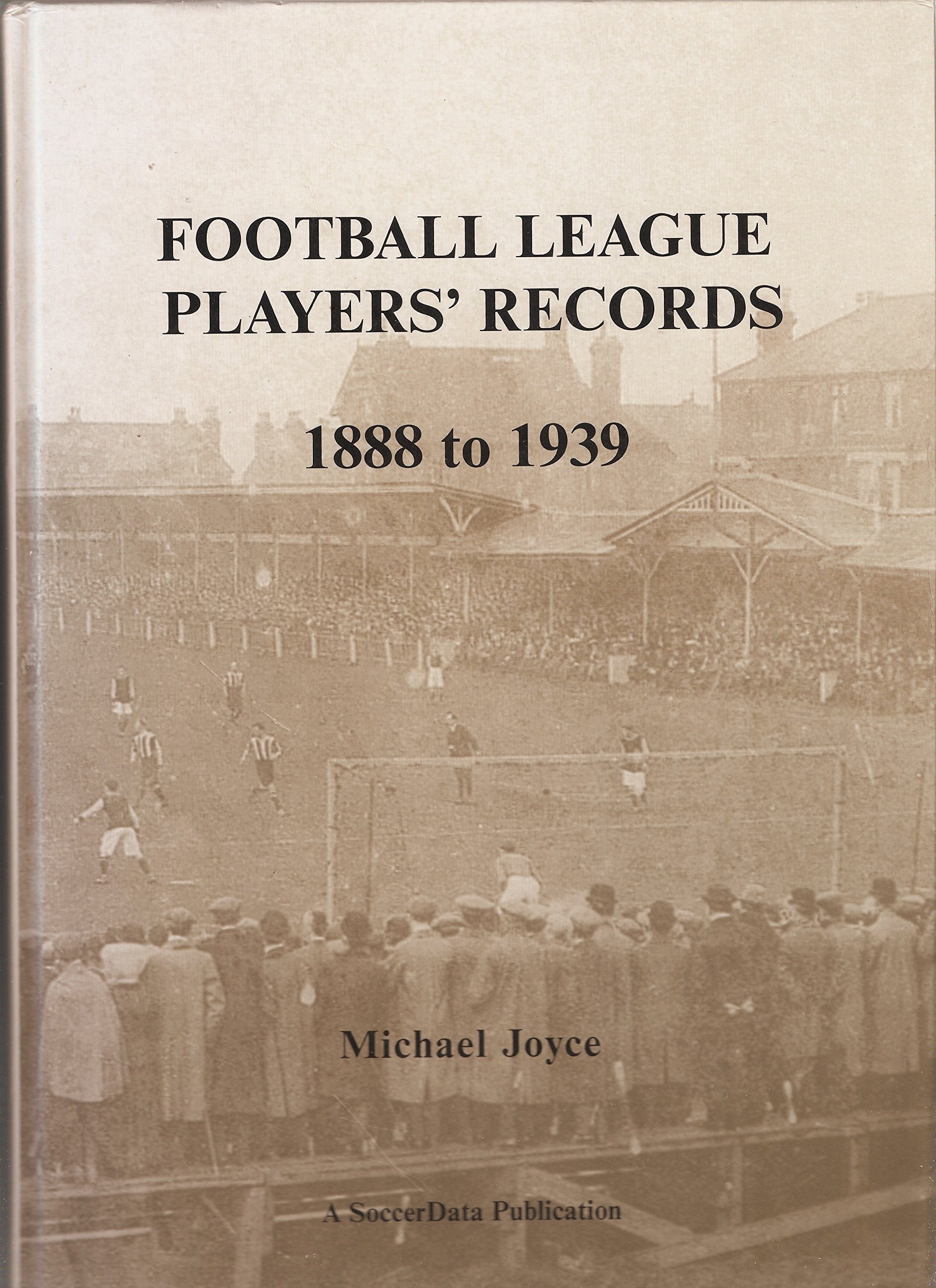 Football League Players' Records 1888 to 1939 Leisure & Fun