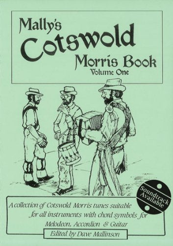 Mally's Cotswold Morris Book: A Collection of Cotswold Morris Tunes Suitable for All Instruments With Chord Symbols for Melodeon, Accordion & Guitar Sheet Music
