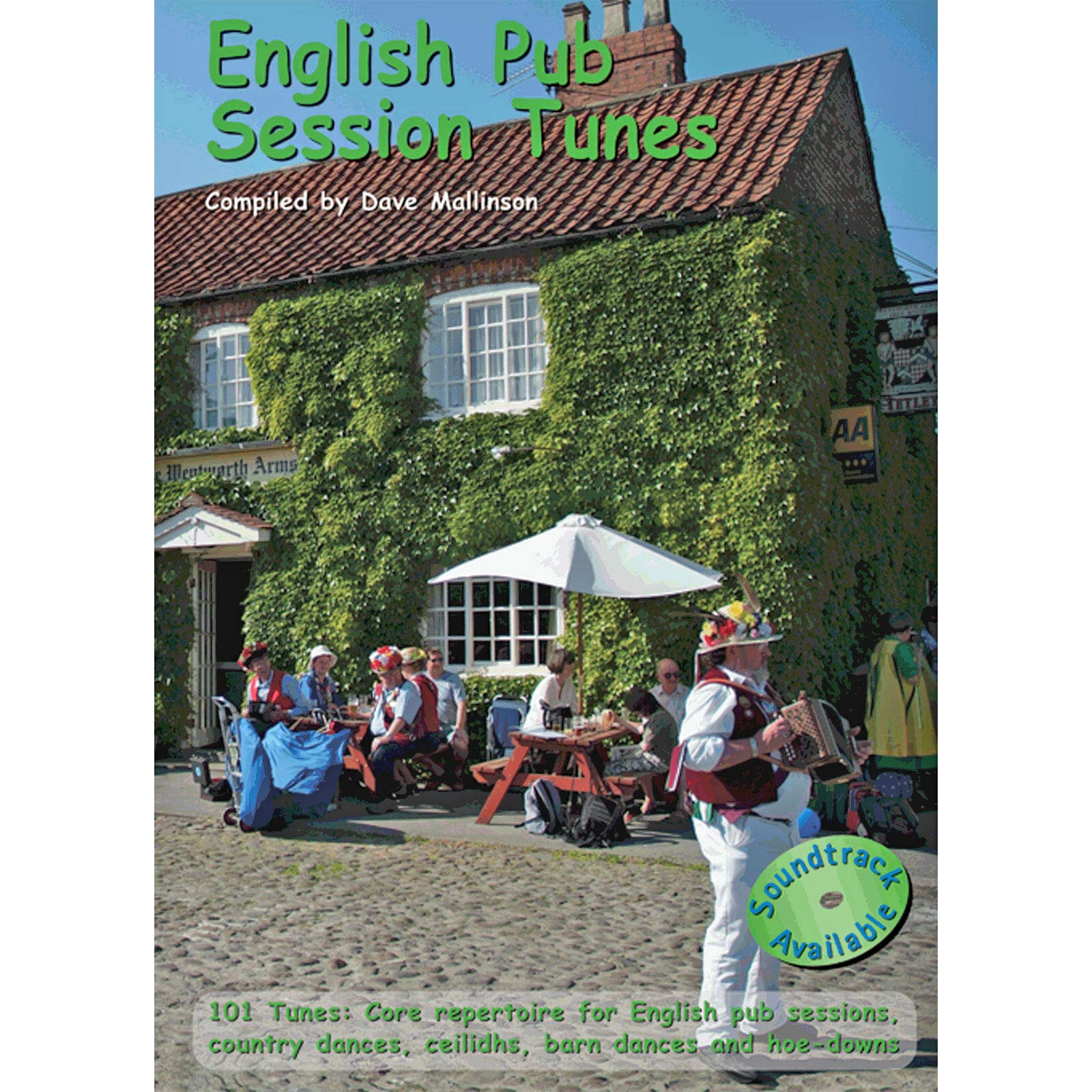 English Pub Session Tunes: 101 Tunes for Pub Sessions and Country Dances: 101 Tunes - Core Repertoire for English Pub Sessions, Country Dances, ... and Hoe-downs (English Pub Session Series) Sheet Music