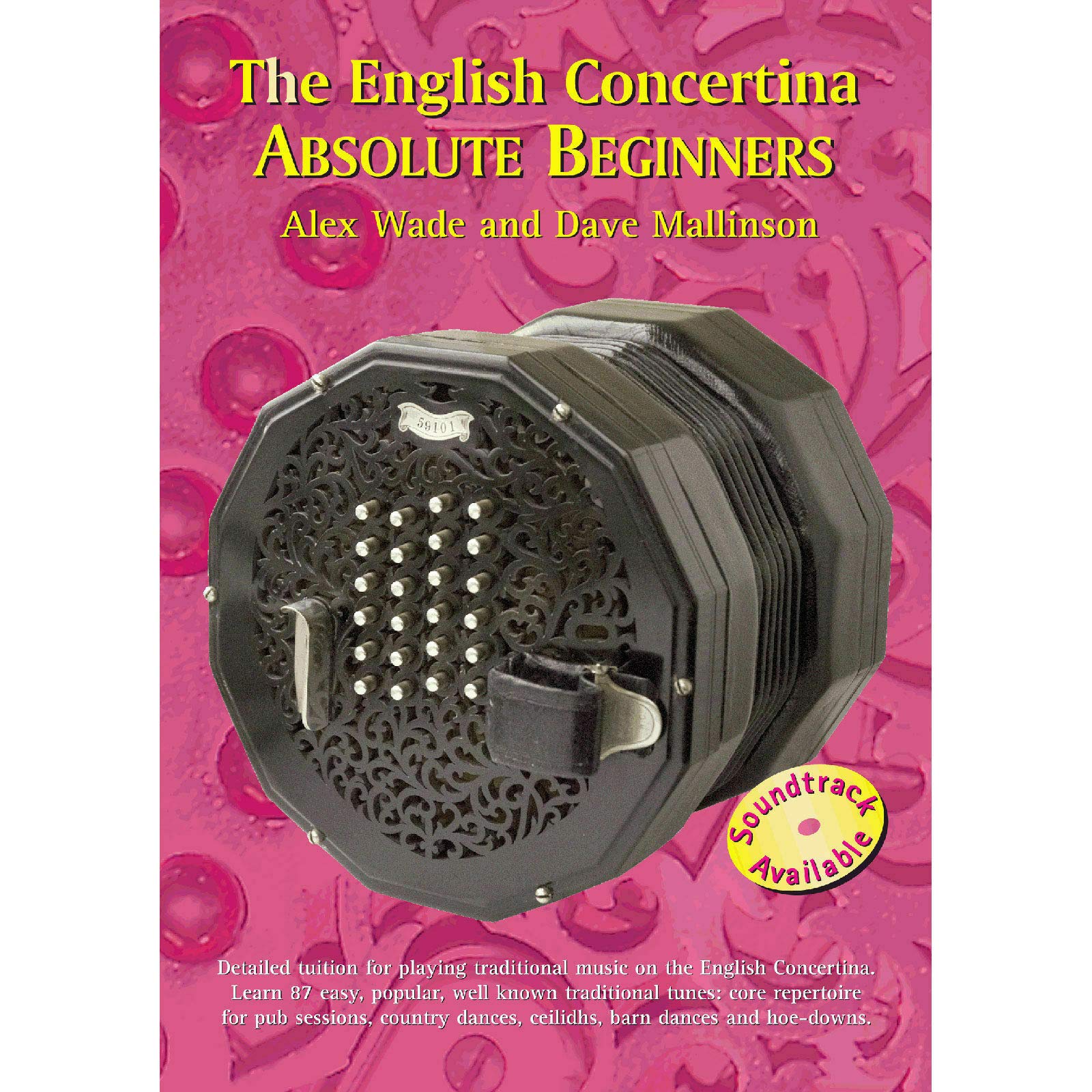 The English Concertina Absolute Beginners: Detailed Tuition for Playing Traditional Music on the English Concertina book