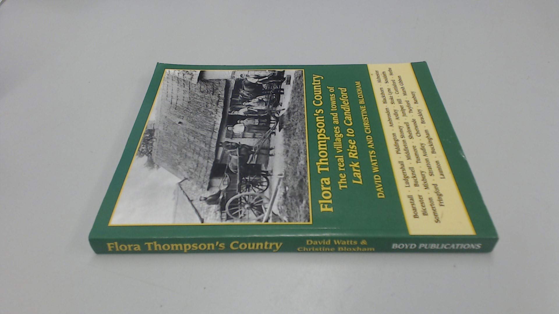 Flora Thompson's Country: The Real Villages and Towns of "Lark Rise to Candleford" Politics & History