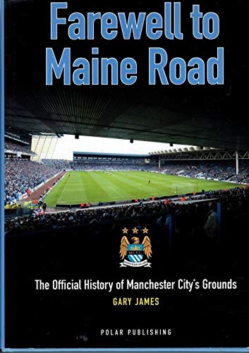 Farewell to Maine Road Leisure & Fun