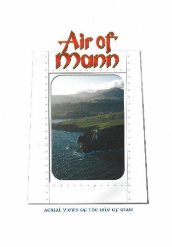 Air of Mann: Aerial Views of the Isle of Man book