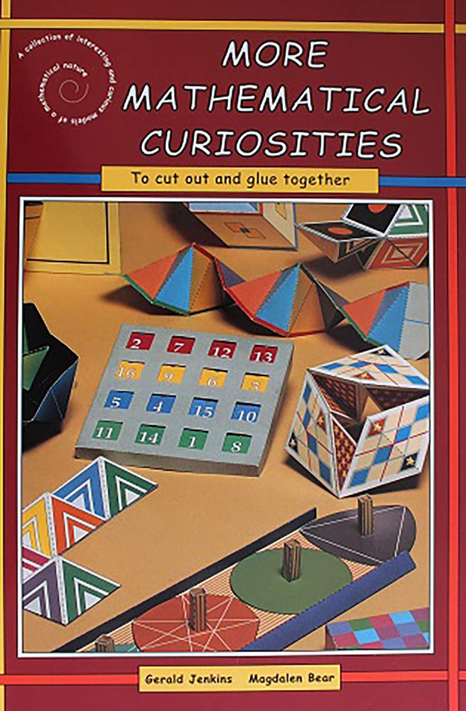 More Mathematical Curiosities: To Cut Out and Glue Together Learning & Reference
