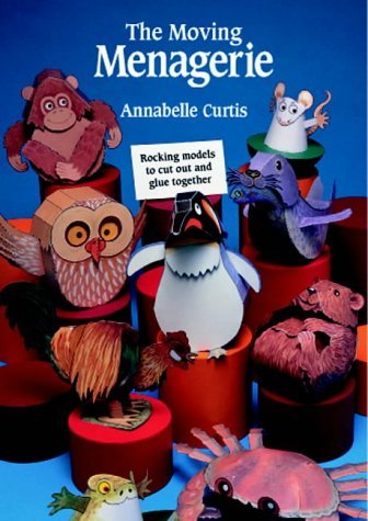 The Moving Menagerie: Rocking Models to Cut Out & Glue Together: Rocking Models to Cut Out and Glue Together Social Sciences