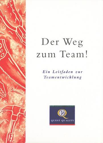 Der Weg Zum Team!: Ein Leitfaden Zur Teamentwicklung book