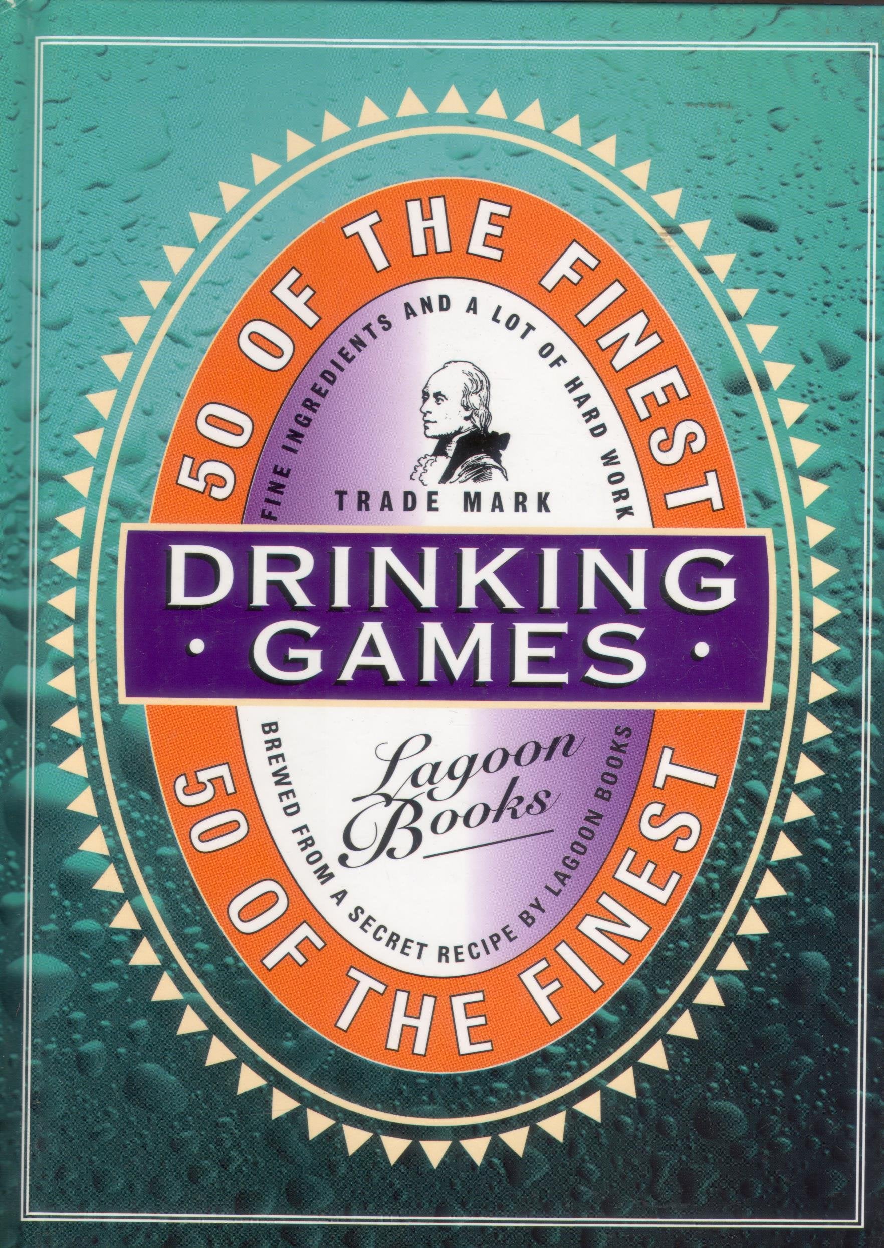 50 Of the Finest Drinking Games: Fifty of the Finest Leisure, Home & Garden