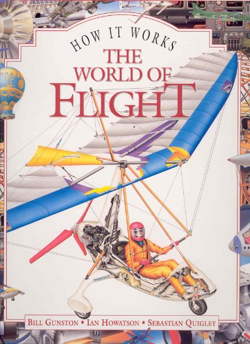 The World of Flight (How it Works S.) Non-fiction