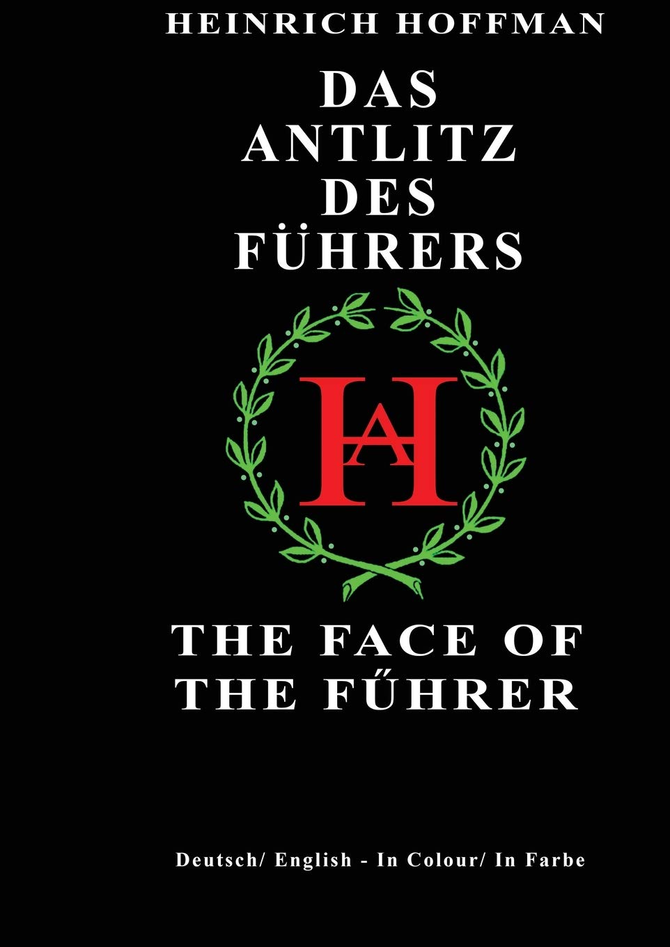 Das Antlitz Des Fuhrers / The Face of the Fuhrer Social Sciences