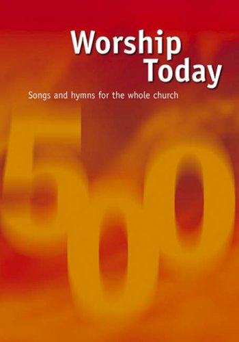 Music Edition (Worship Today: Songs and Hymns for the Whole Church) Religion & Esotericism