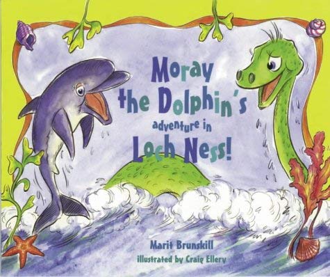 Moray the Dolphin's Adventure in Loch Ness Novels & Short Stories