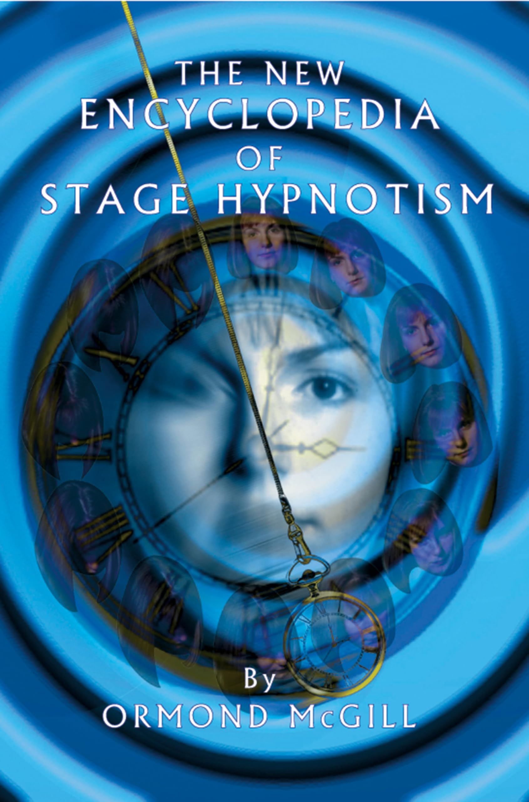 The New Encyclopedia of Stage Hypnotism Psychology