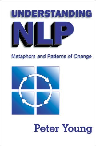 Product Image: Understanding Nlp: Metaphors and Patterns of Change