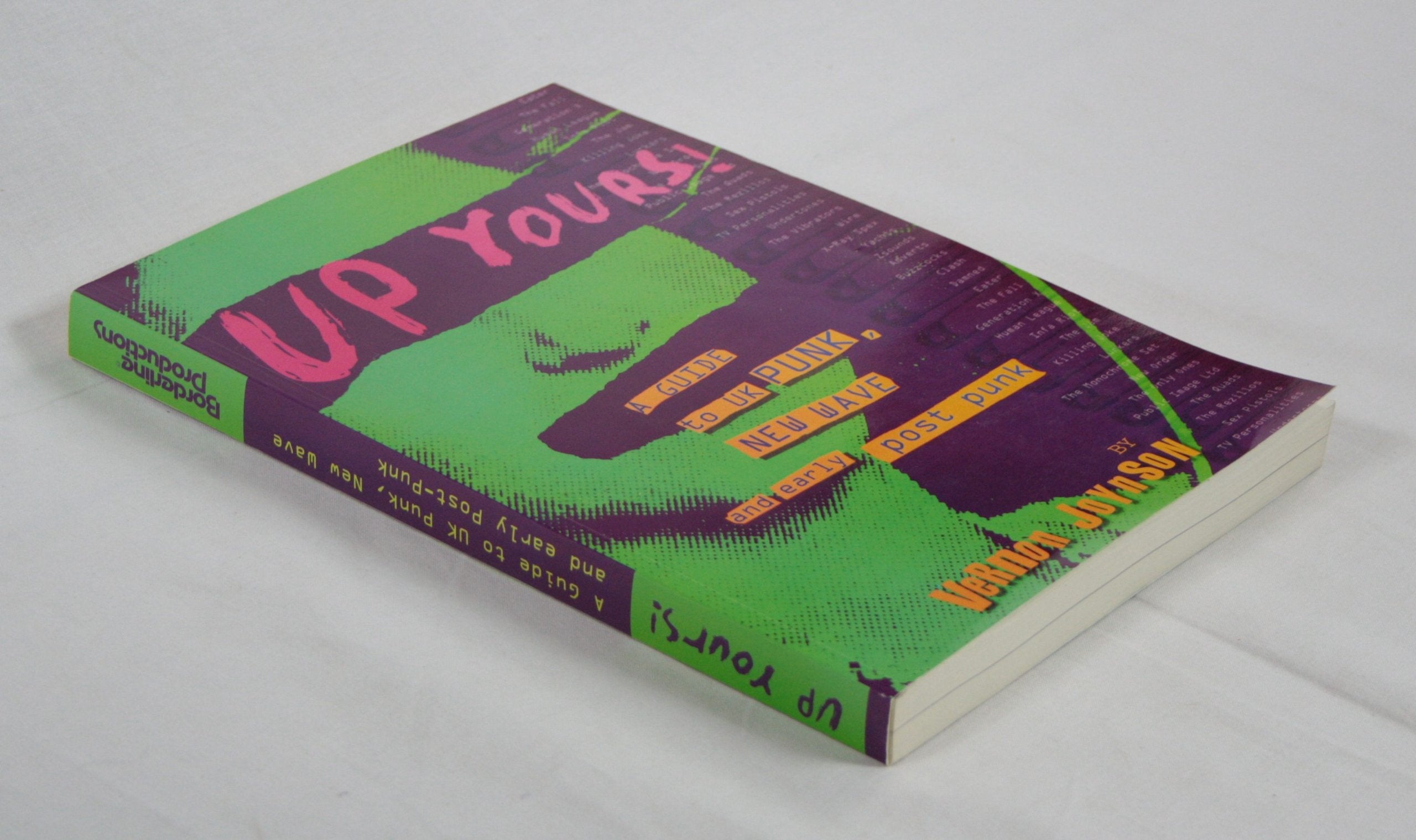 Up Yours!: A Guide to UK Punk, New Wave and Early Post Punk Arts & Music