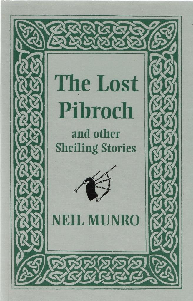 The Lost Pibroch and Other Shieling Stories Essays & Short Stories