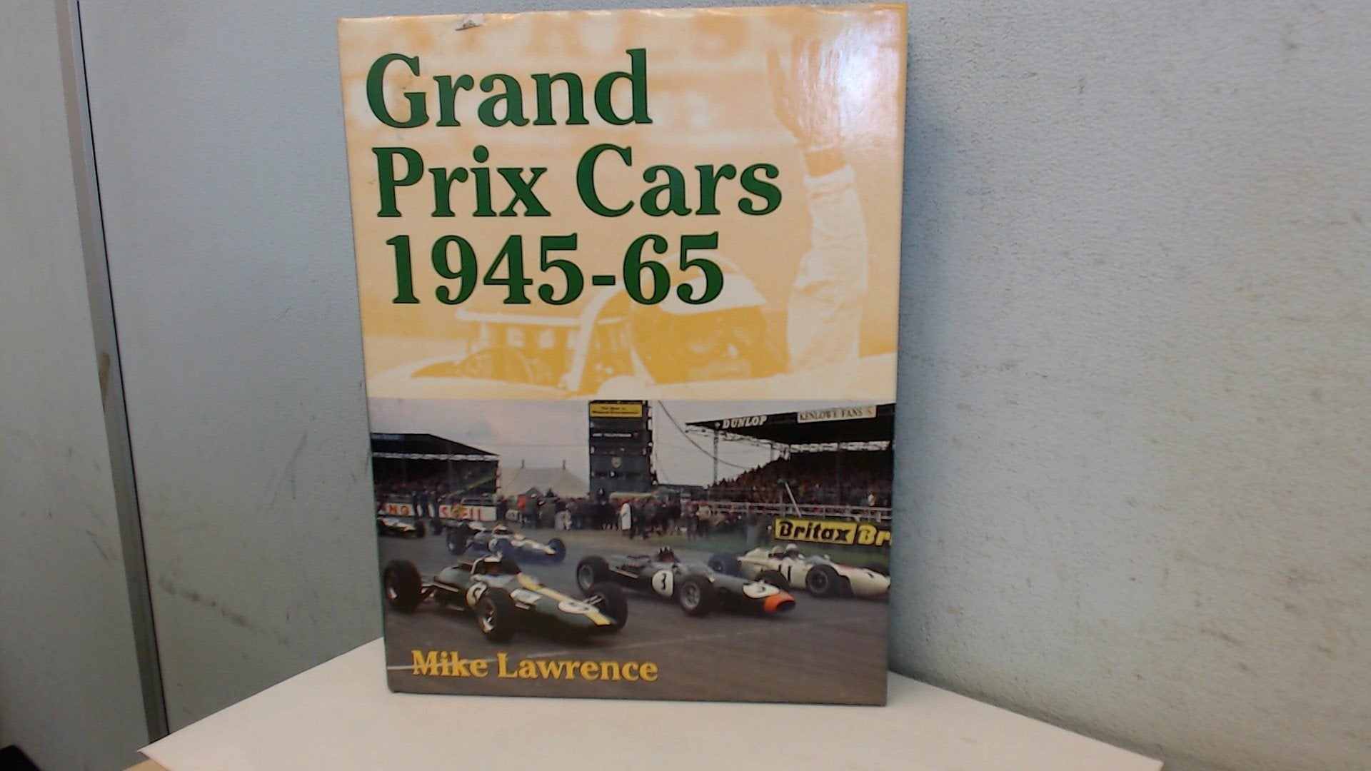 Grand Prix Cars, 1945-65 Business & Technology