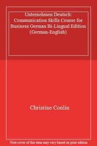 Communication Skills Course for Business German Bi-Lingual Edition (German-English) book