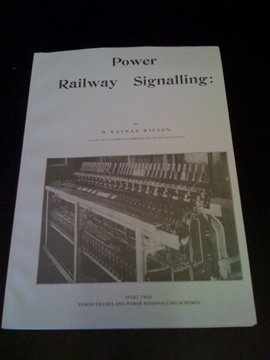 Power Railway Signalling: Power Frames and Power Resignalling Schemes Business & Technology