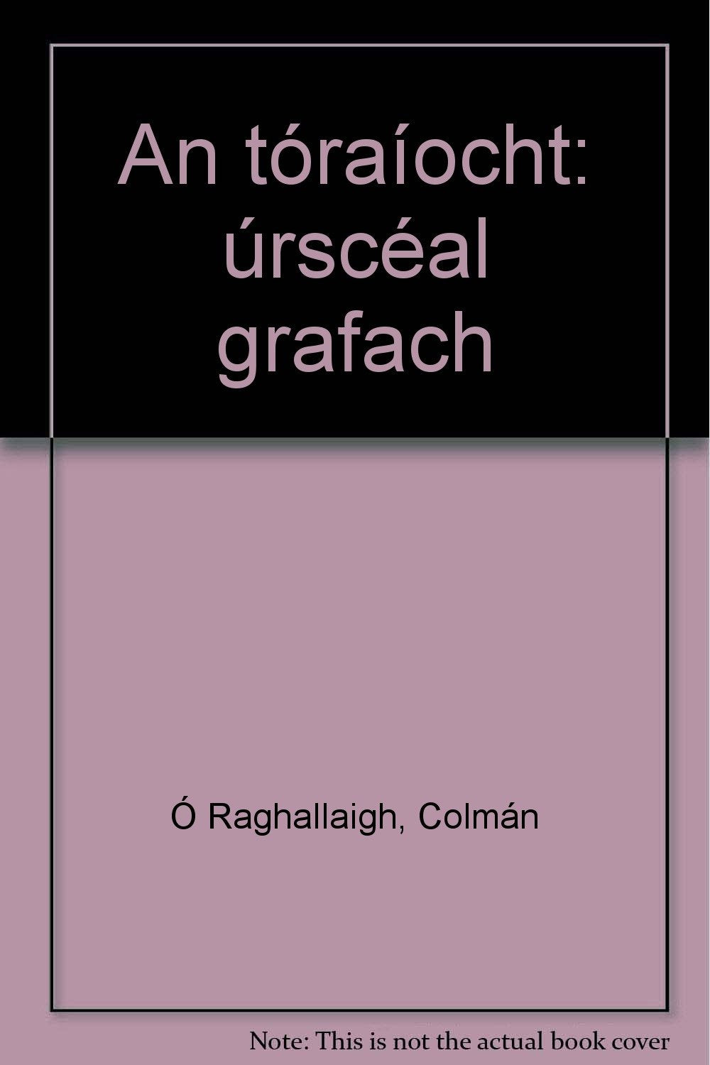 An traocht: Rsceal grafach colman-o-raghallaigh Books