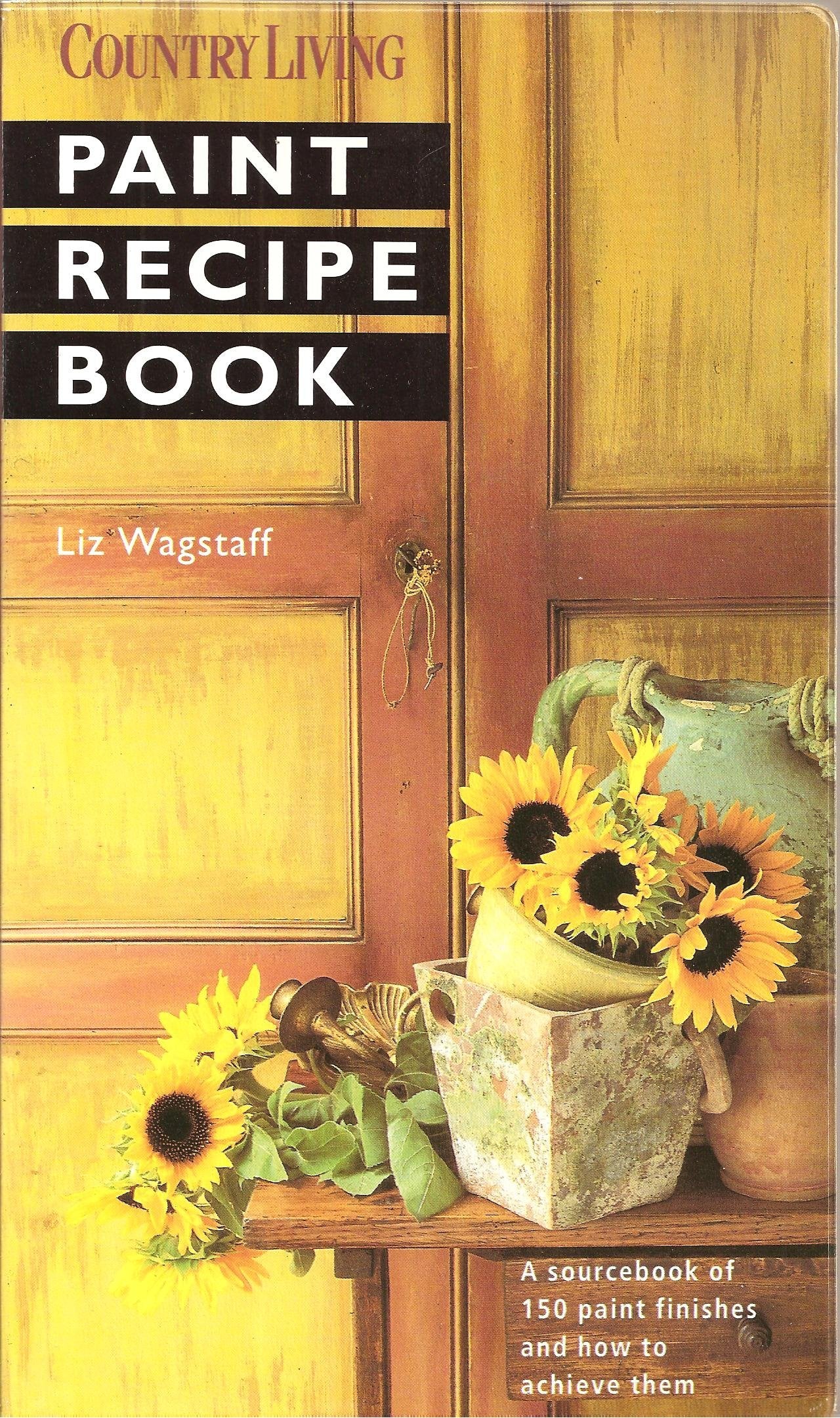Paint Recipe Book (Country living) Hobbies & Crafts